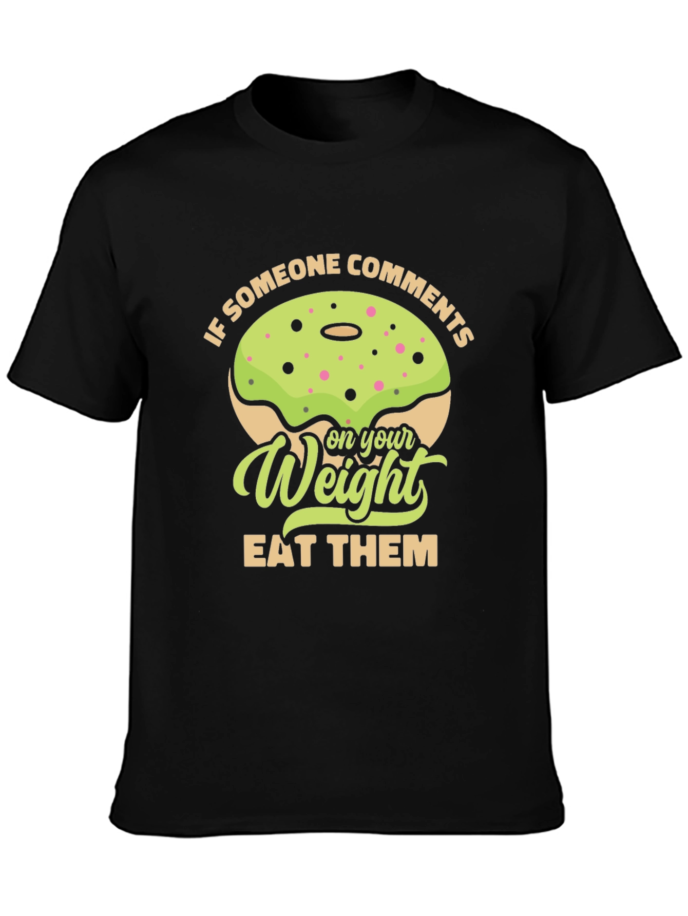 Humorous Eat Them Weight Donut T-Shirt