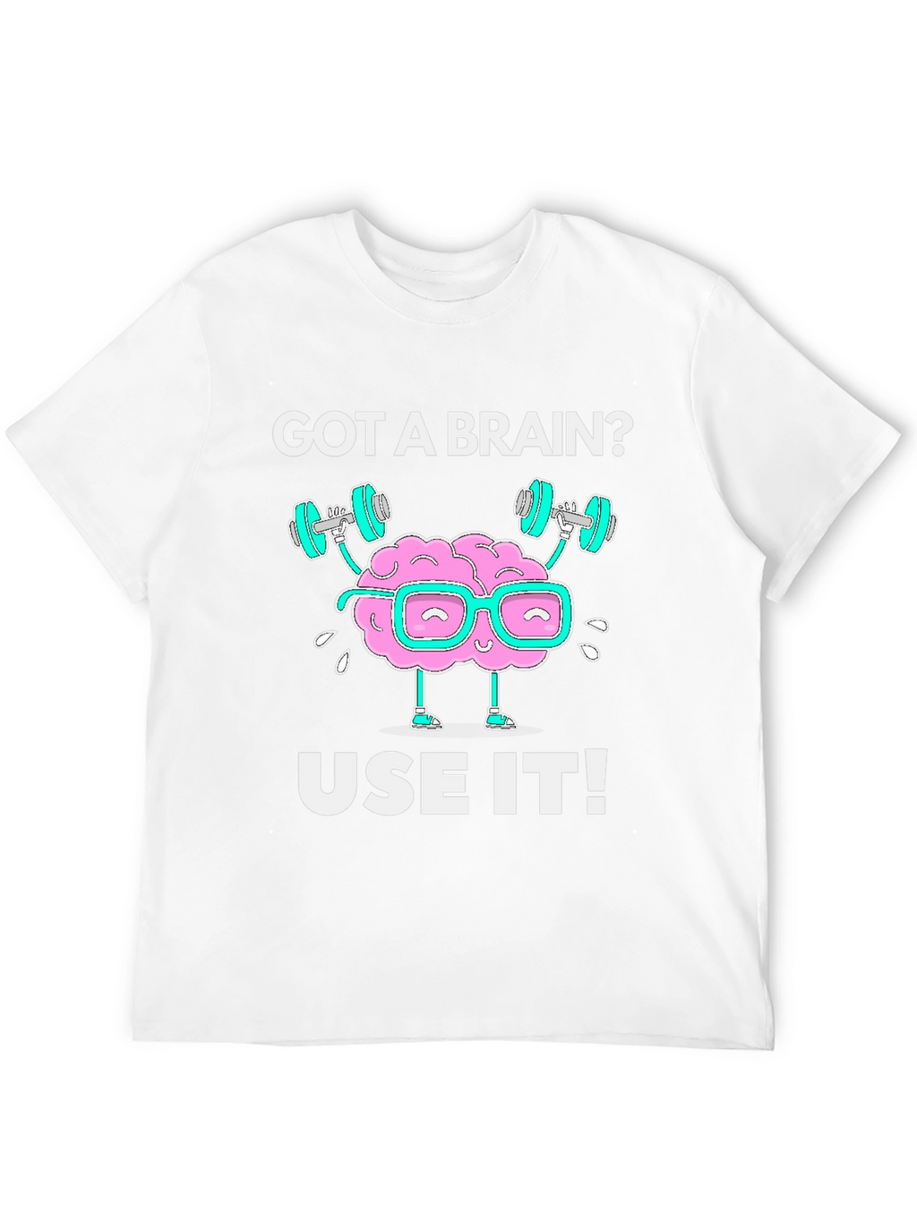 Got a Brain? Use it! Black Graphic T-Shirt