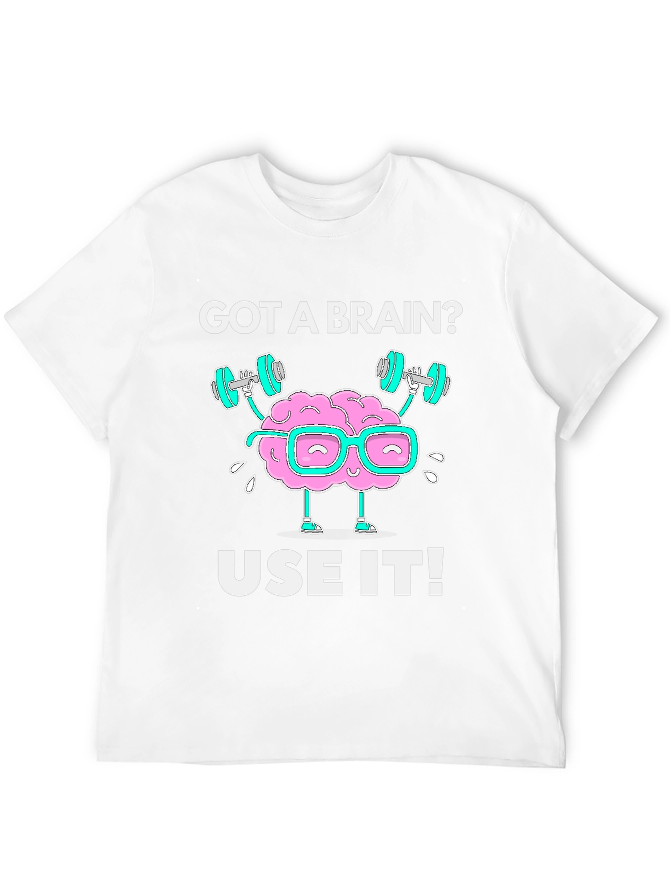 Got a Brain? Use it! Black Graphic T-Shirt