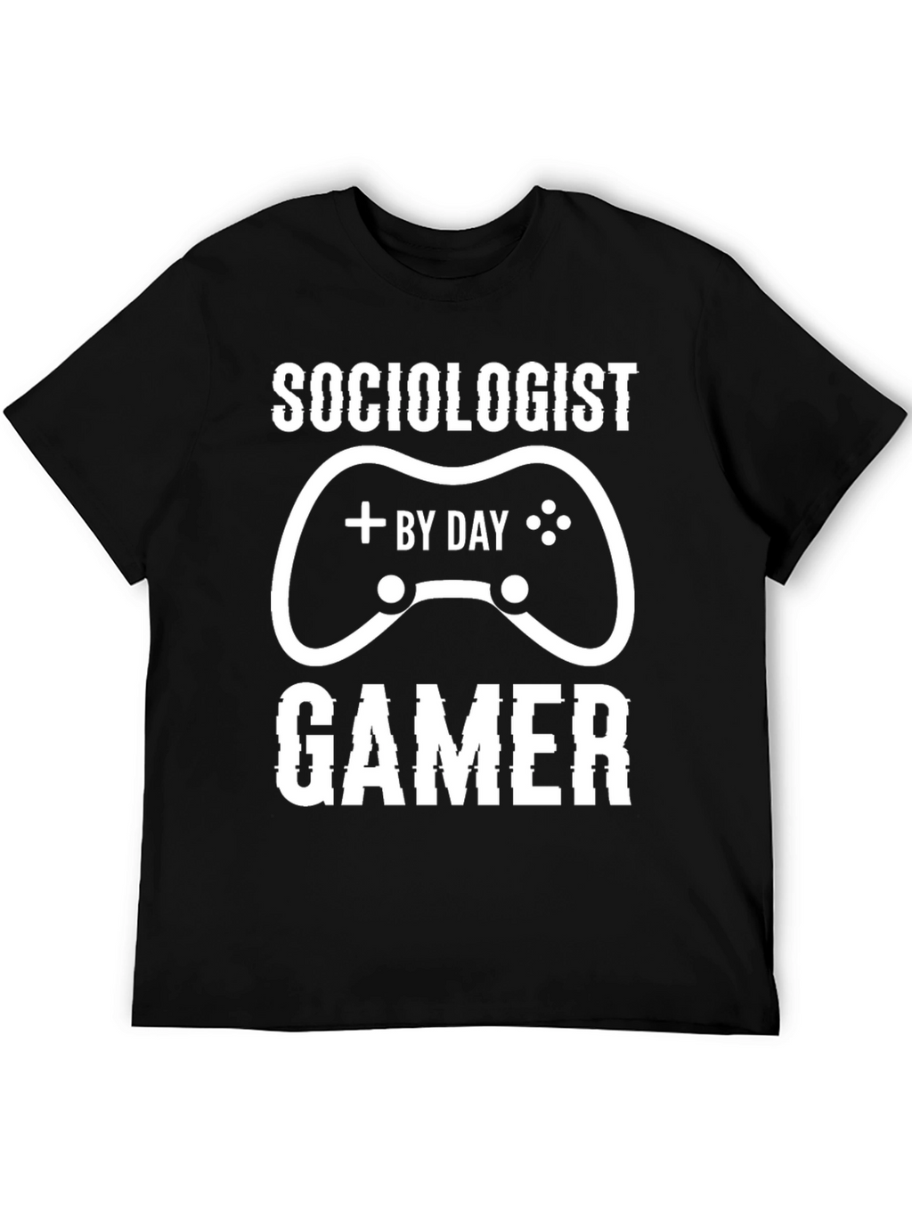 Sociologist by Day Gamer Funny T-Shirt