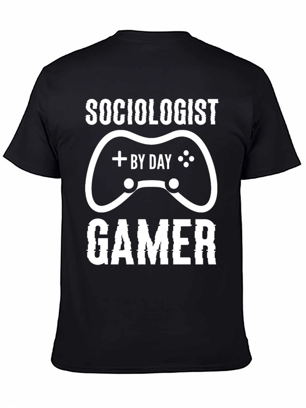 Sociologist by Day Gamer Funny T-Shirt
