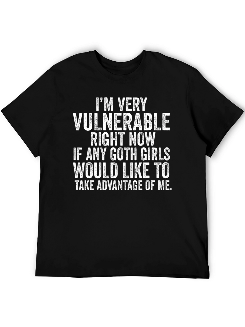 Vulnerable Goth Girls T-Shirt Funny Humor Tee