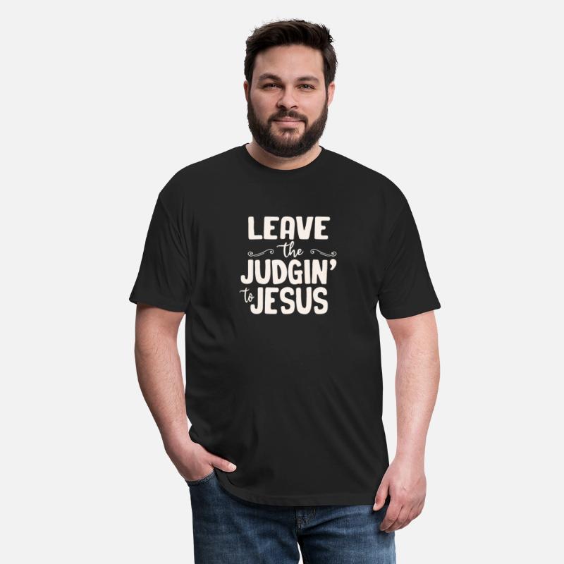 Leave The Judgin' To Jesus