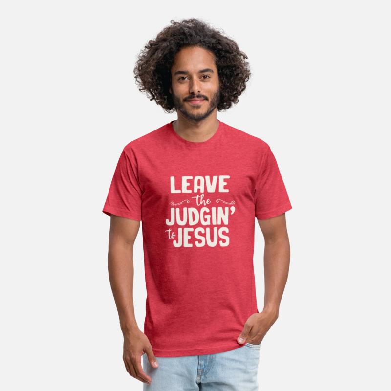 Leave The Judgin' To Jesus
