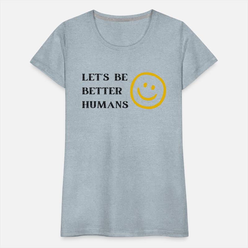 lets be better humans