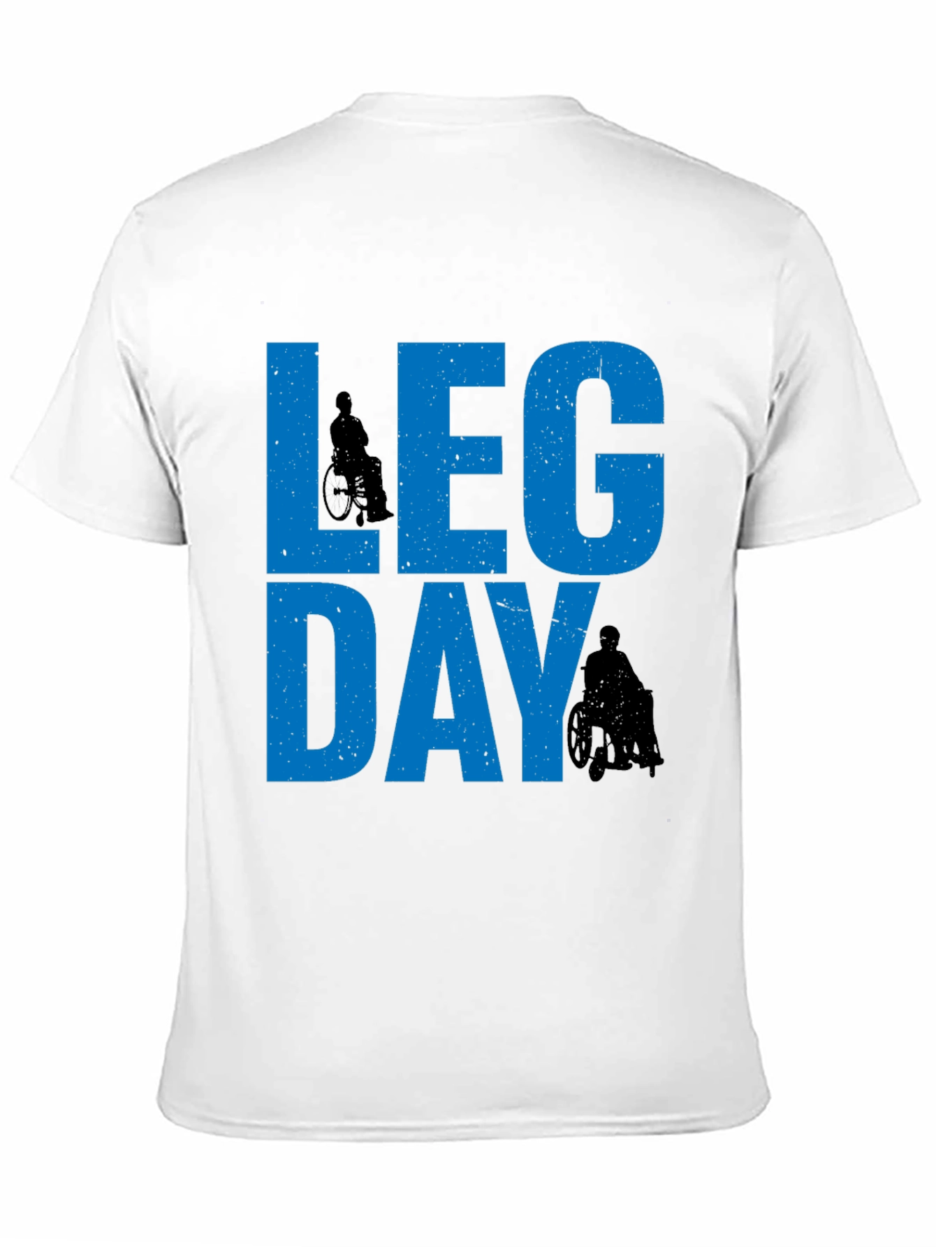Leg Day Graphic T-Shirt - Funny Wheelchair Workout Tee