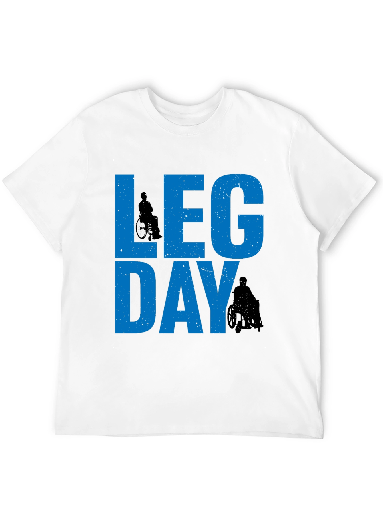 Leg Day Graphic T-Shirt - Funny Wheelchair Workout Tee