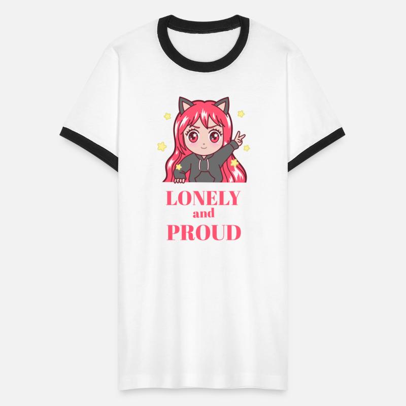 LONELY and PROUD