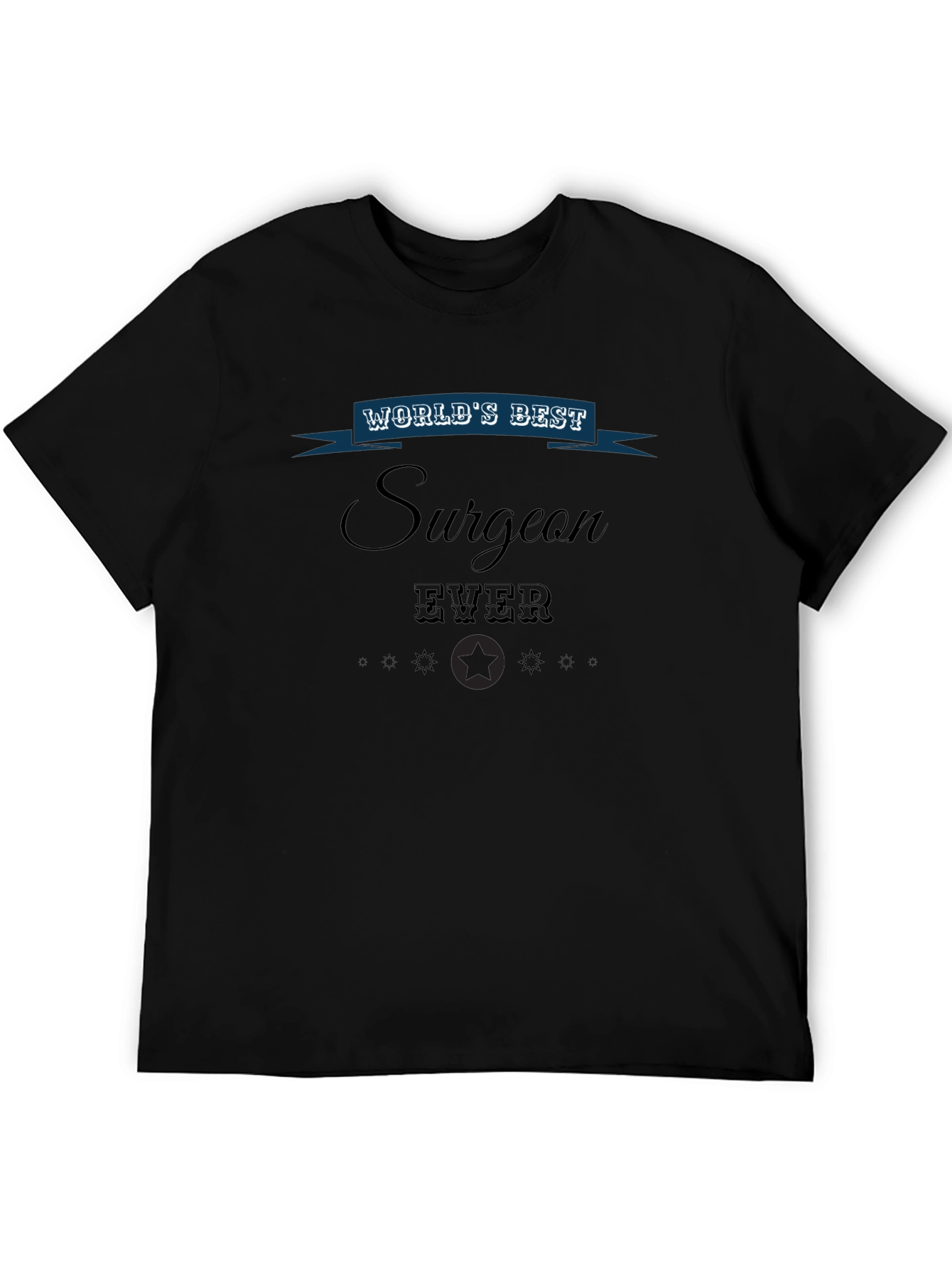 Worlds Best Surgeon Ever Graphic T-Shirt