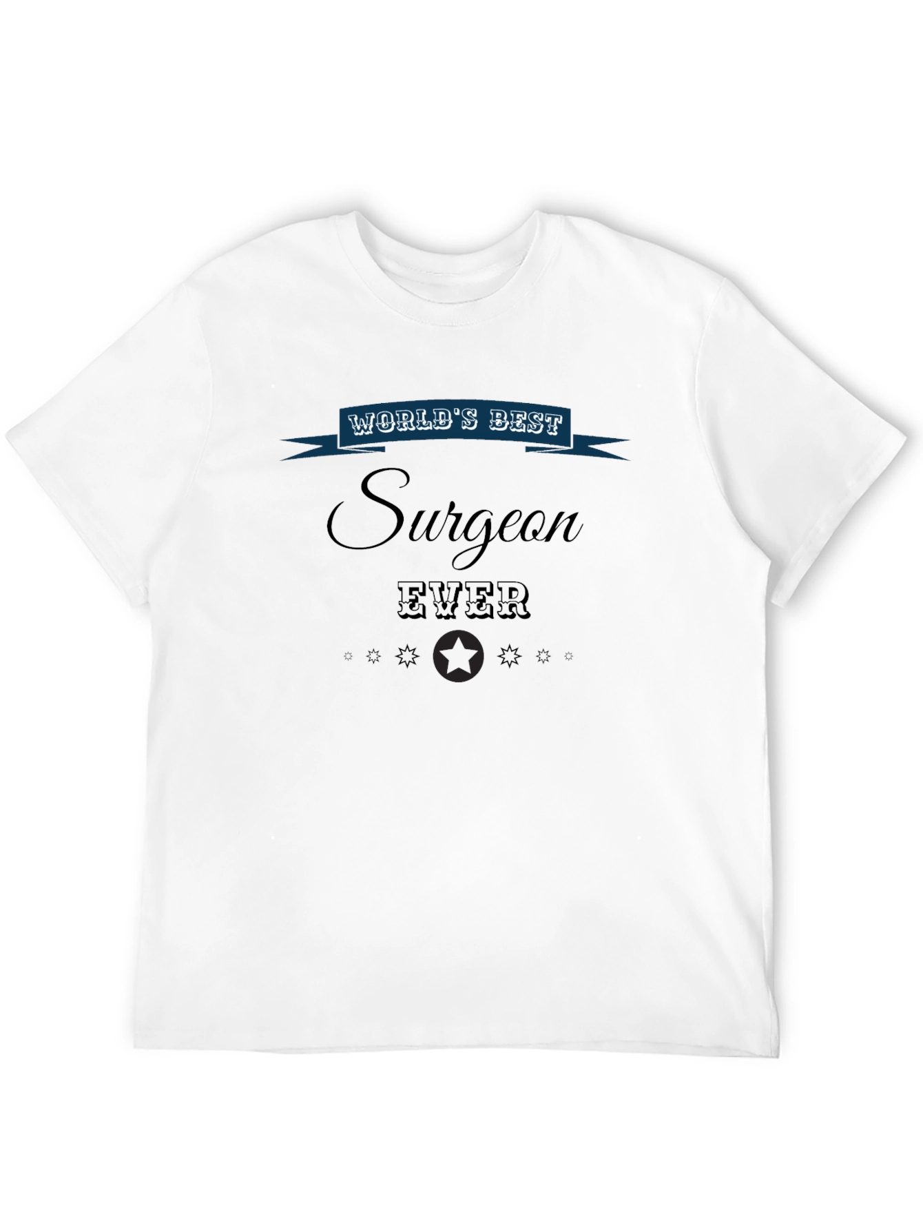 Worlds Best Surgeon Ever Graphic T-Shirt