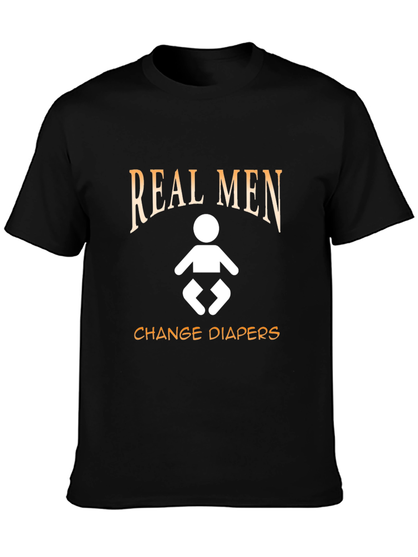 Real Men Change Diapers T-Shirt - Black Cotton Tee