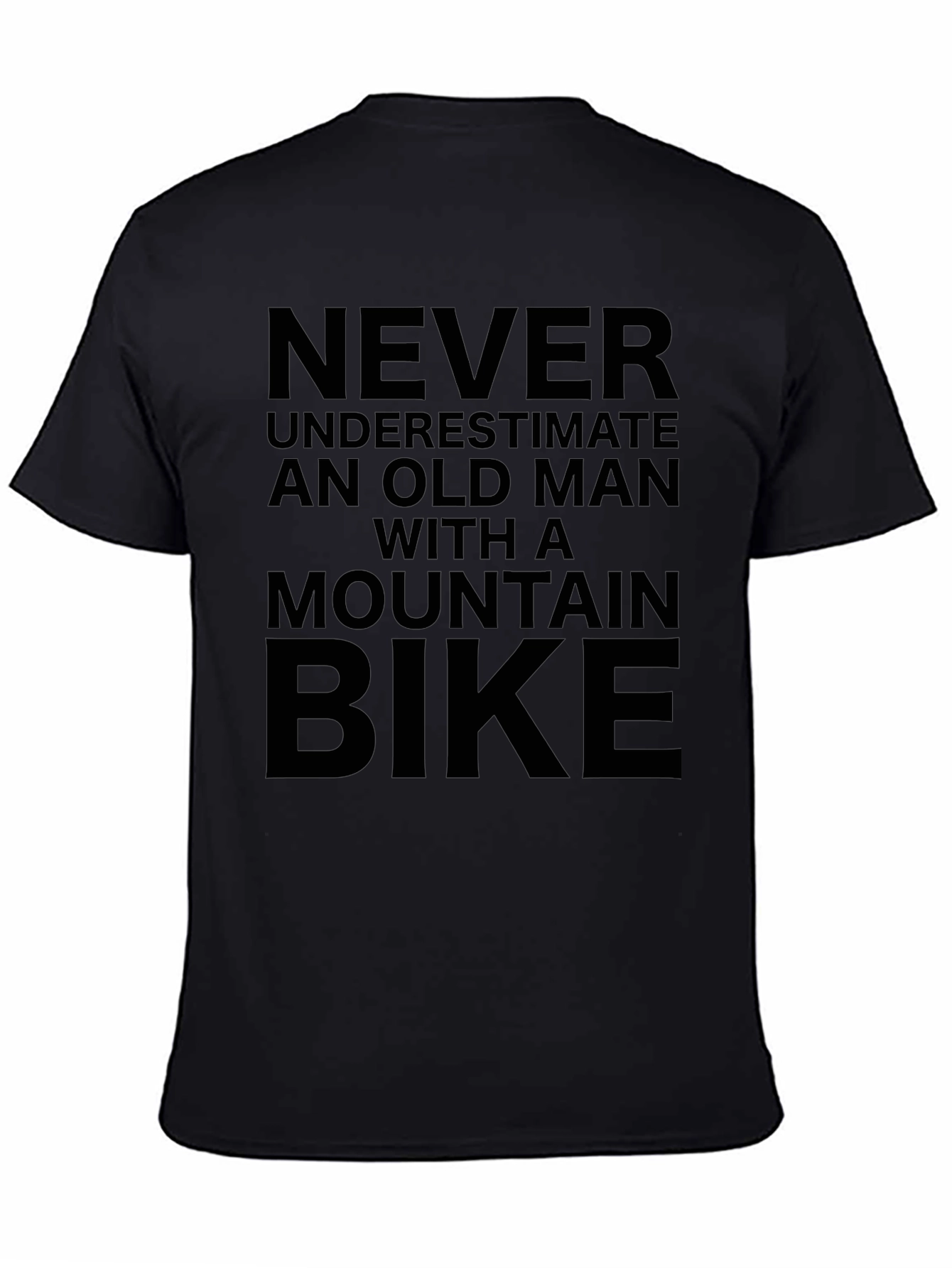 Never Underestimate Old Man Mountain Bike T-Shirt
