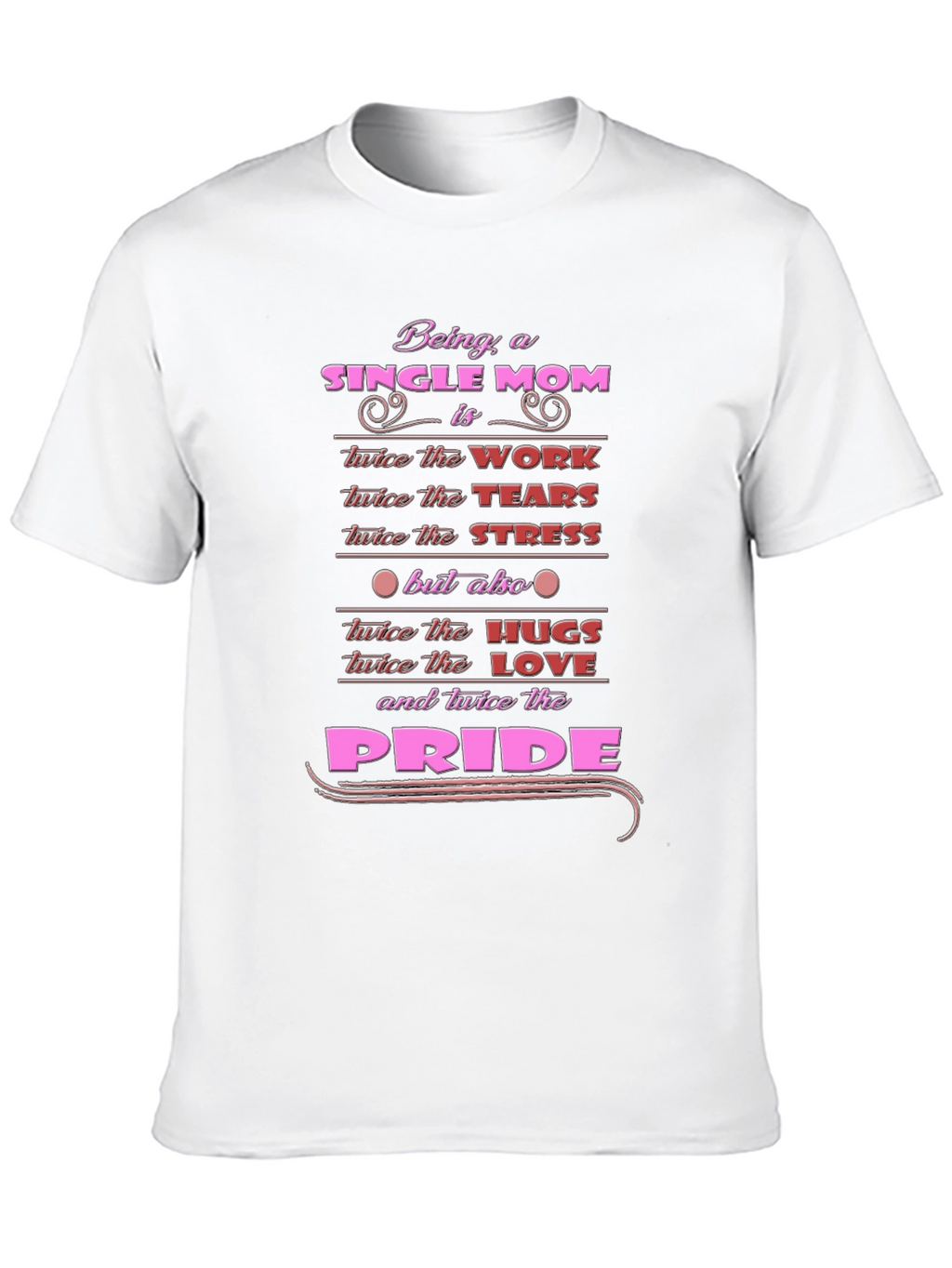 Single Mom Pride Graphic T-Shirt