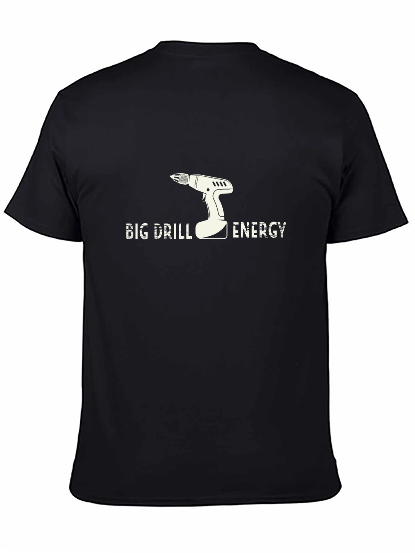 Big Drill Energy T-Shirt Funny Graphic Tee
