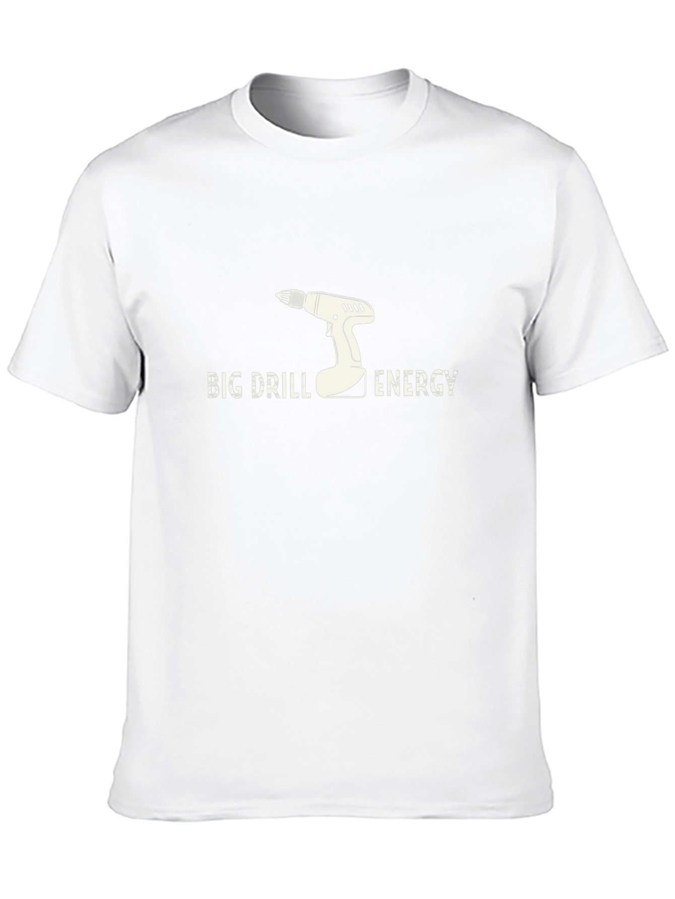 Big Drill Energy T-Shirt Funny Graphic Tee