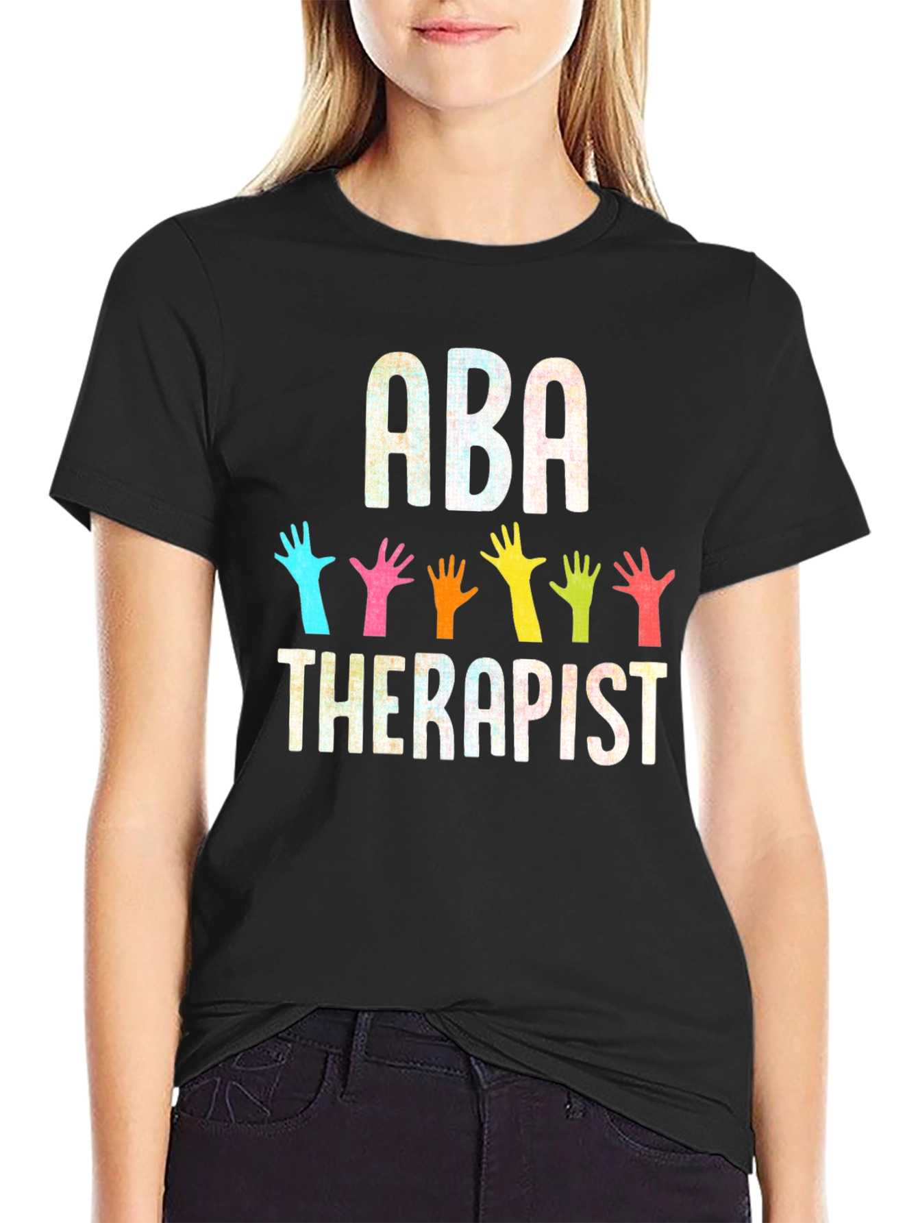 ABA Therapist T-Shirt Colorful Hands Design