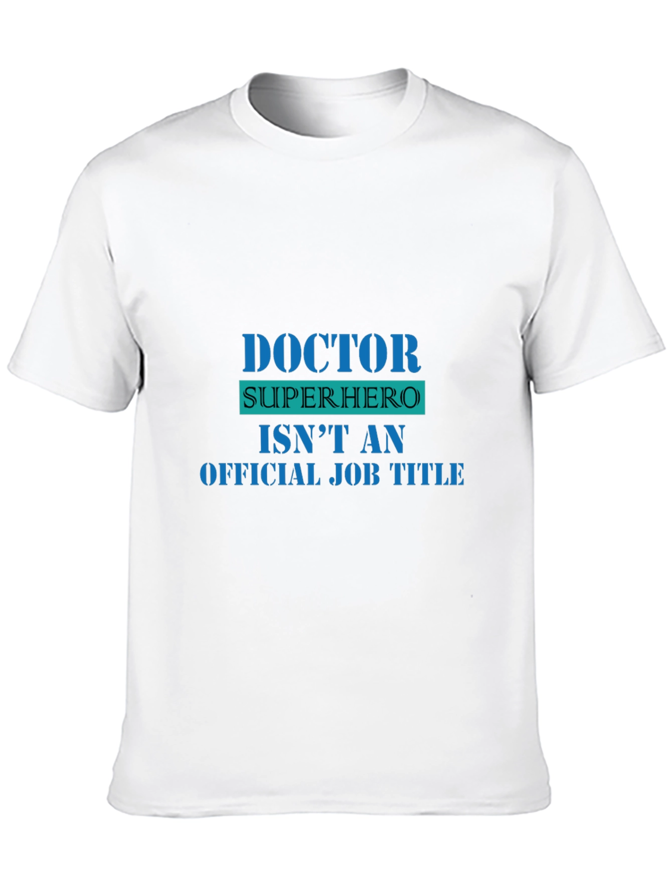 Doctor Superhero Funny Graphic Tee