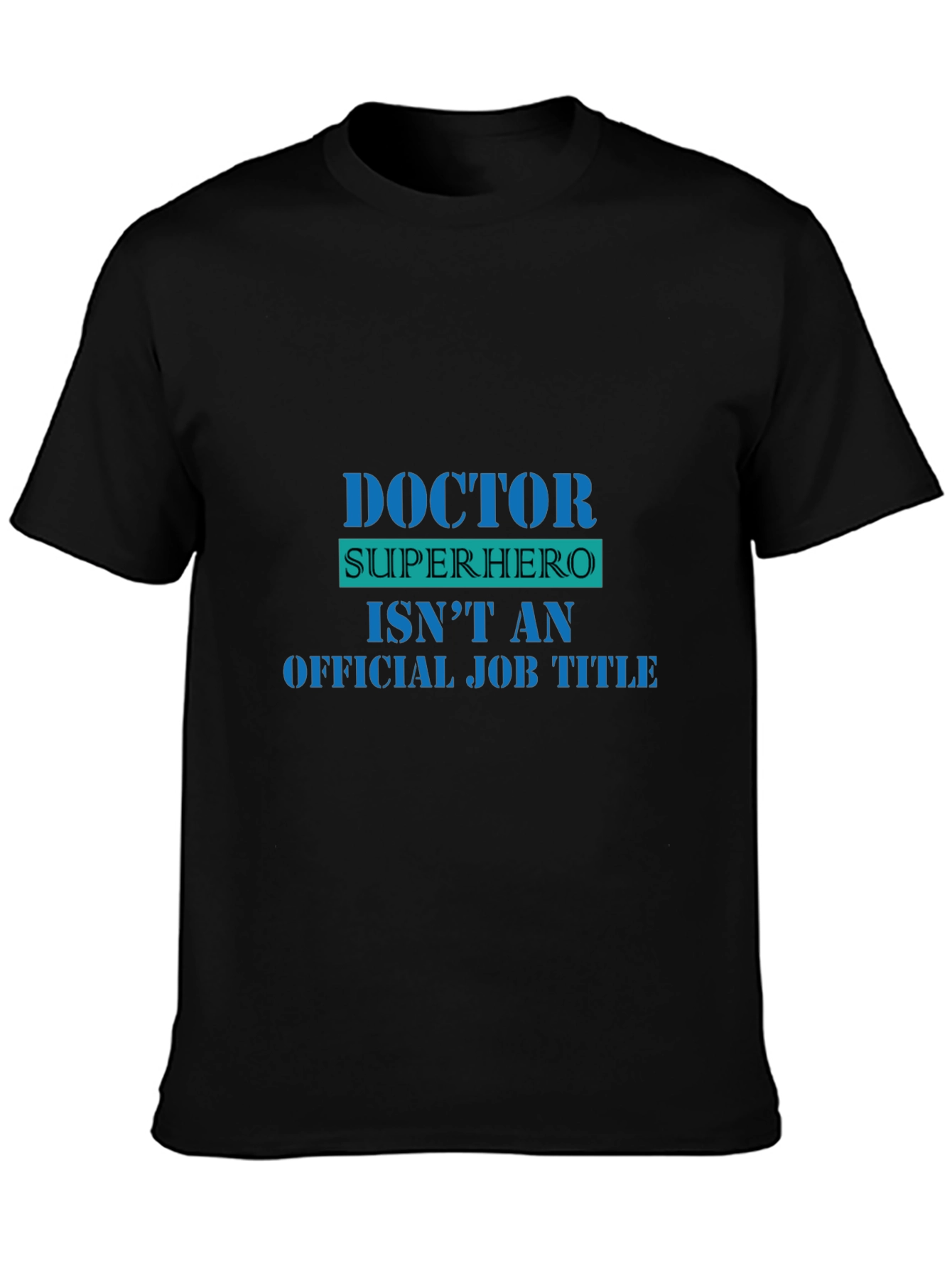 Doctor Superhero Funny Graphic Tee