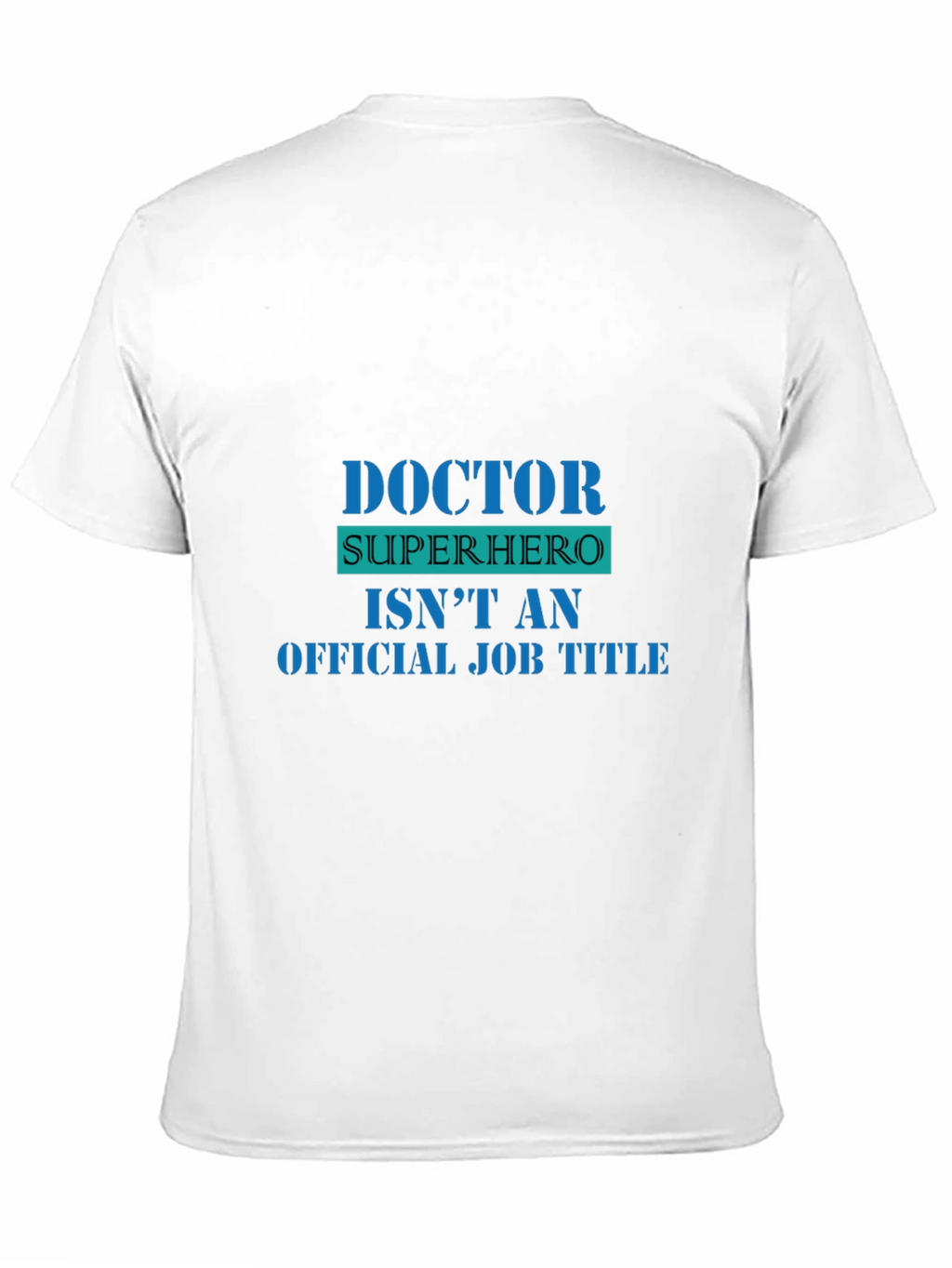 Doctor Superhero Funny Graphic Tee