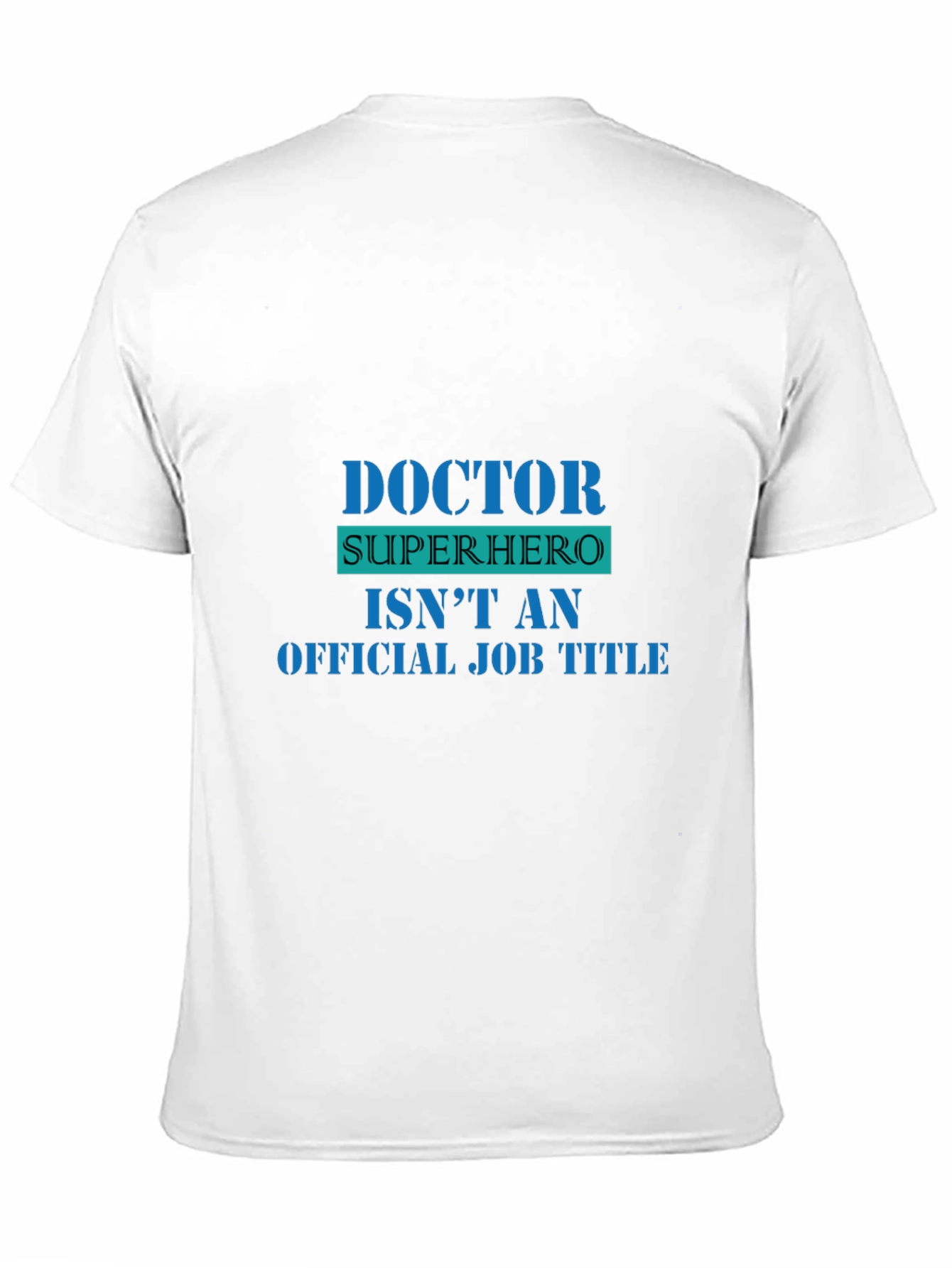 Doctor Superhero Funny Graphic Tee