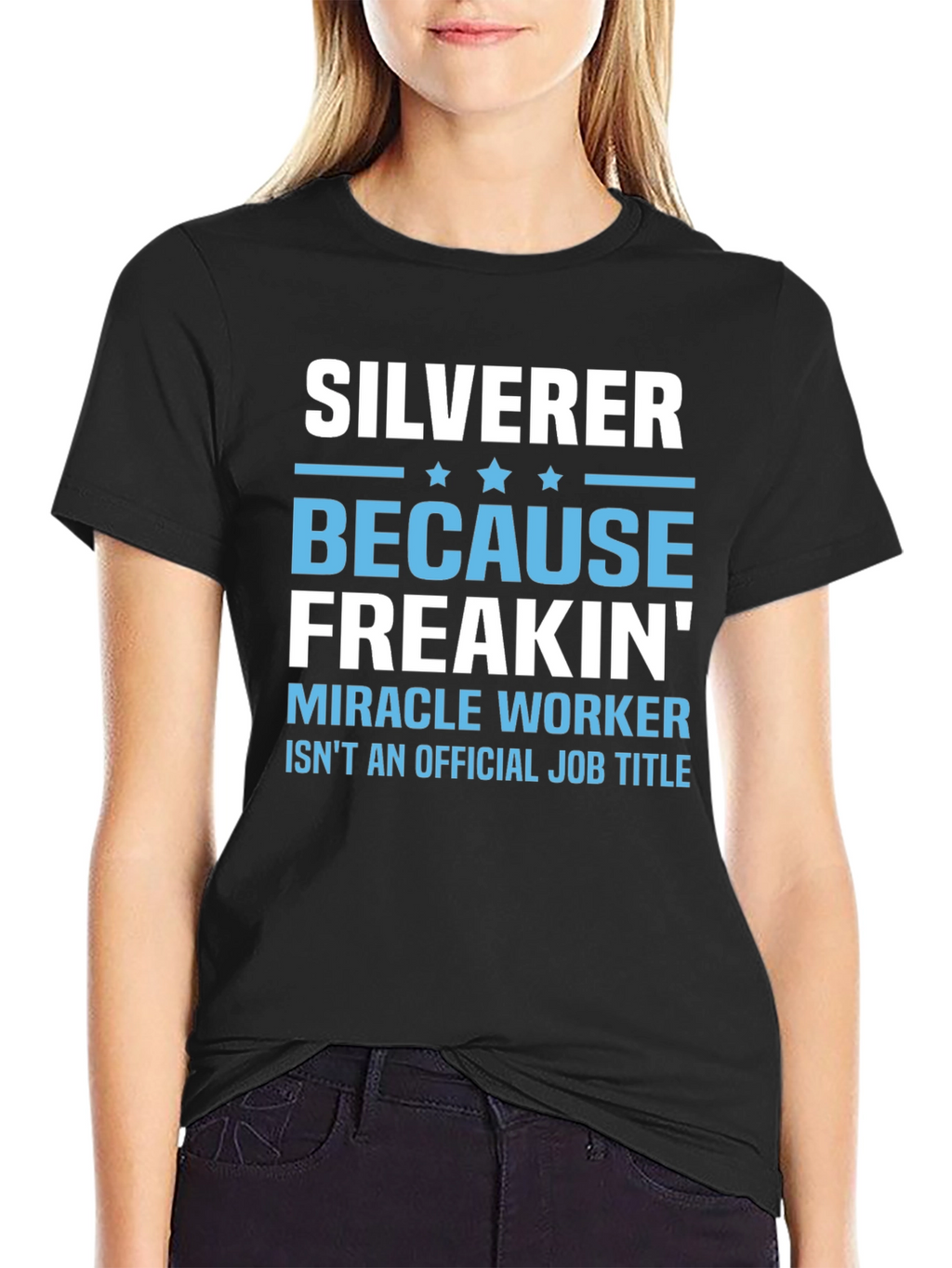 Silverer Funny Job Title T-Shirt