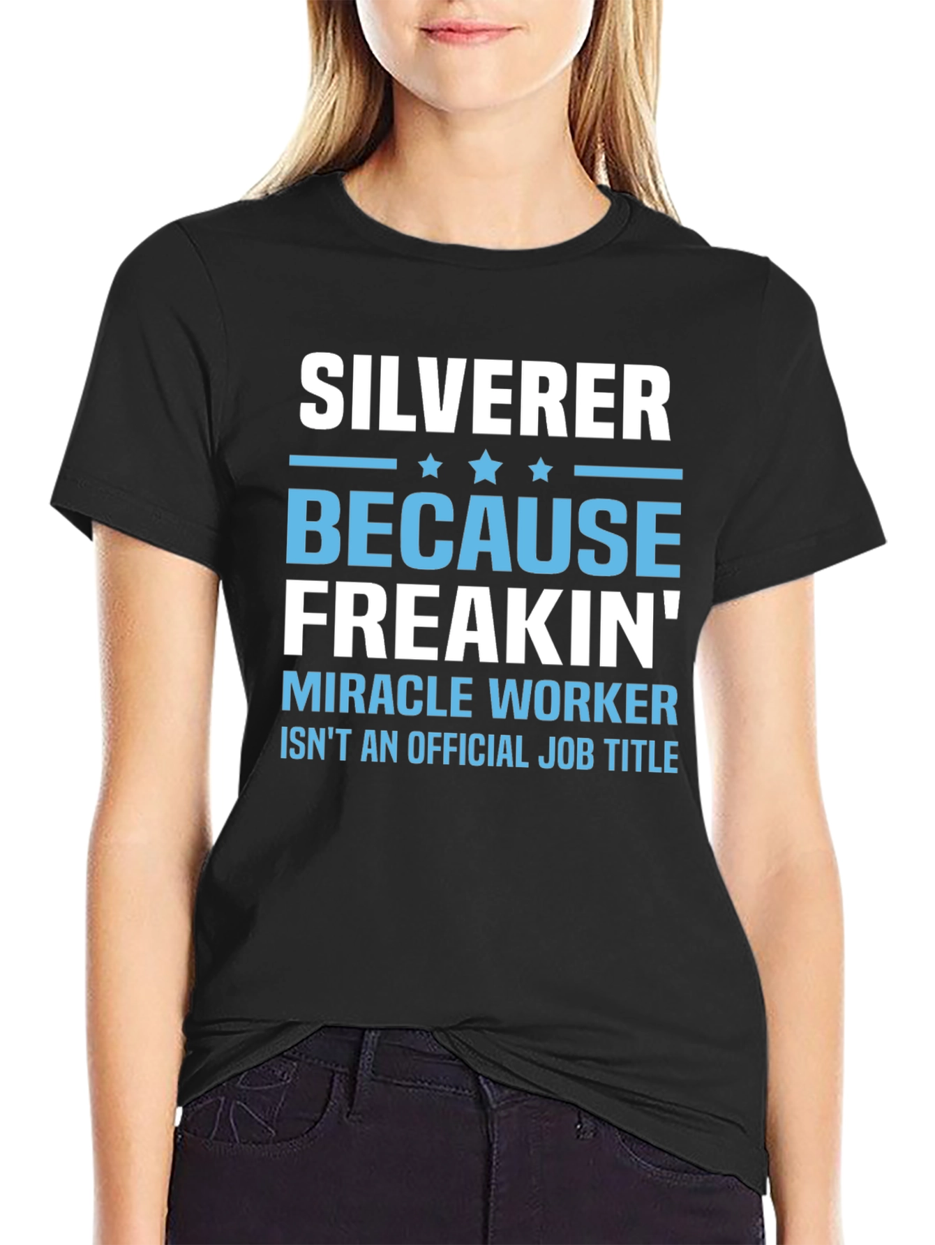 Silverer Funny Job Title T-Shirt