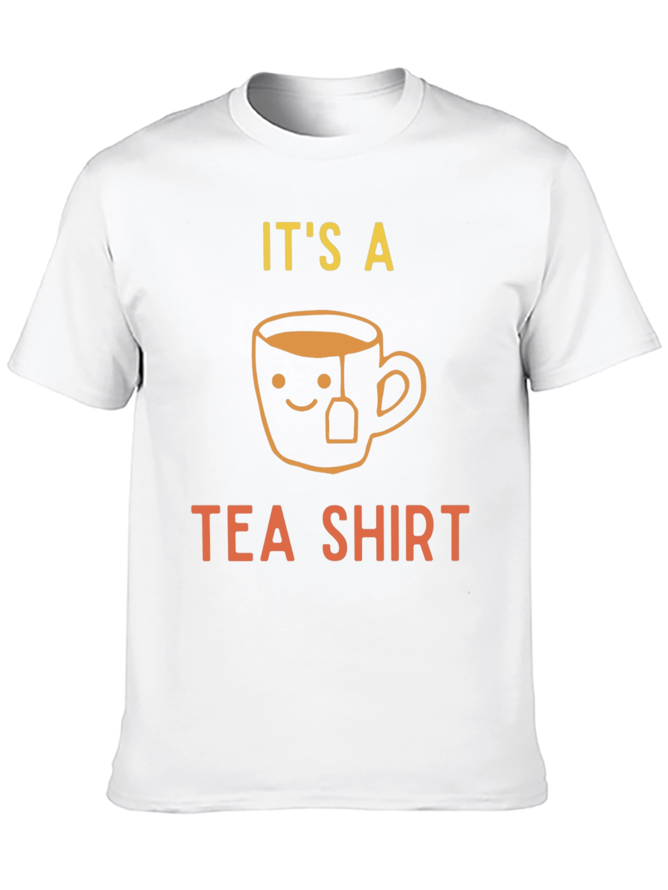 Its A Tea Shirt Graphic Tee - Funny Pun T-Shirt