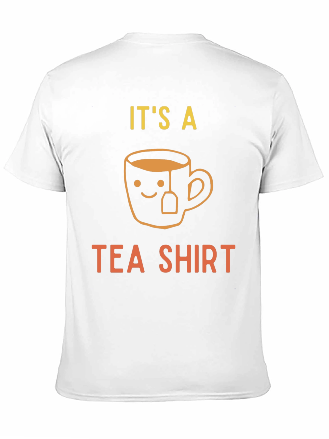 Its A Tea Shirt Graphic Tee - Funny Pun T-Shirt