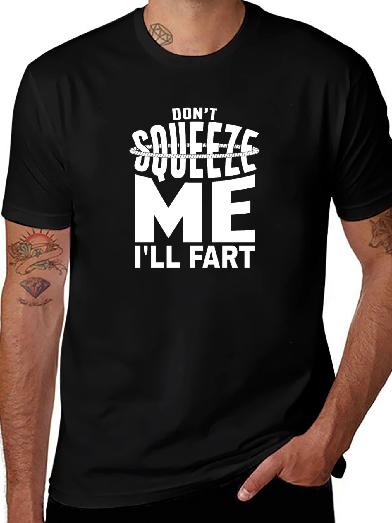 Dont Squeeze Me Ill Fart Graphic Tee