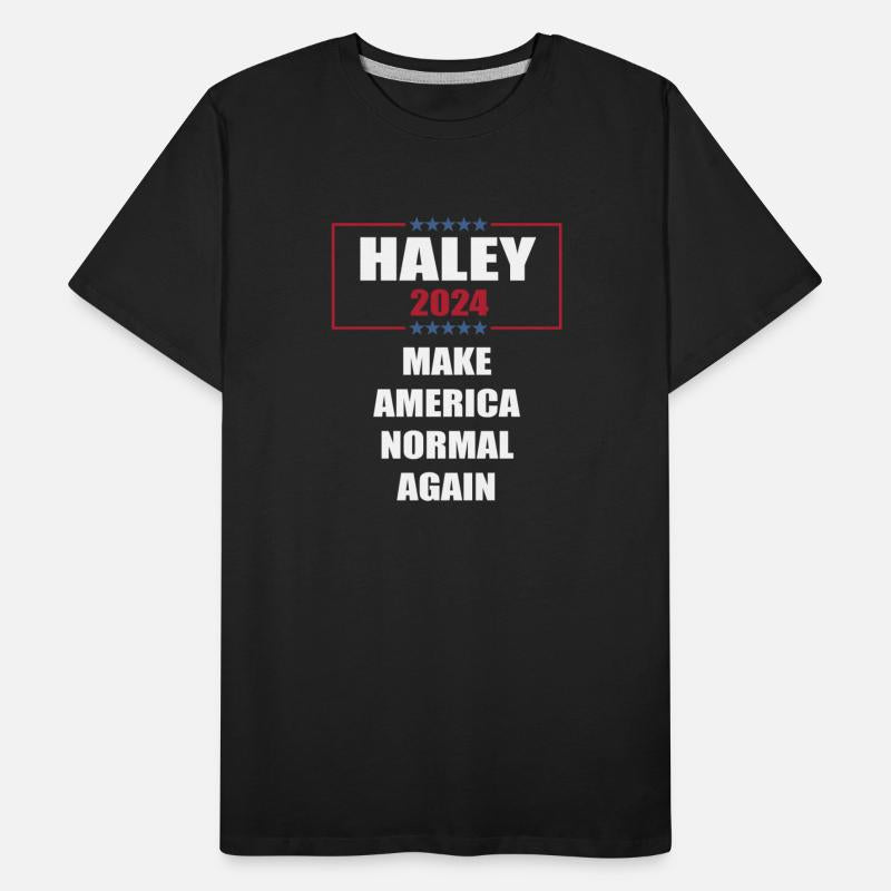 MAKE AMERICA NORMAL AGAIN Nikki Haley