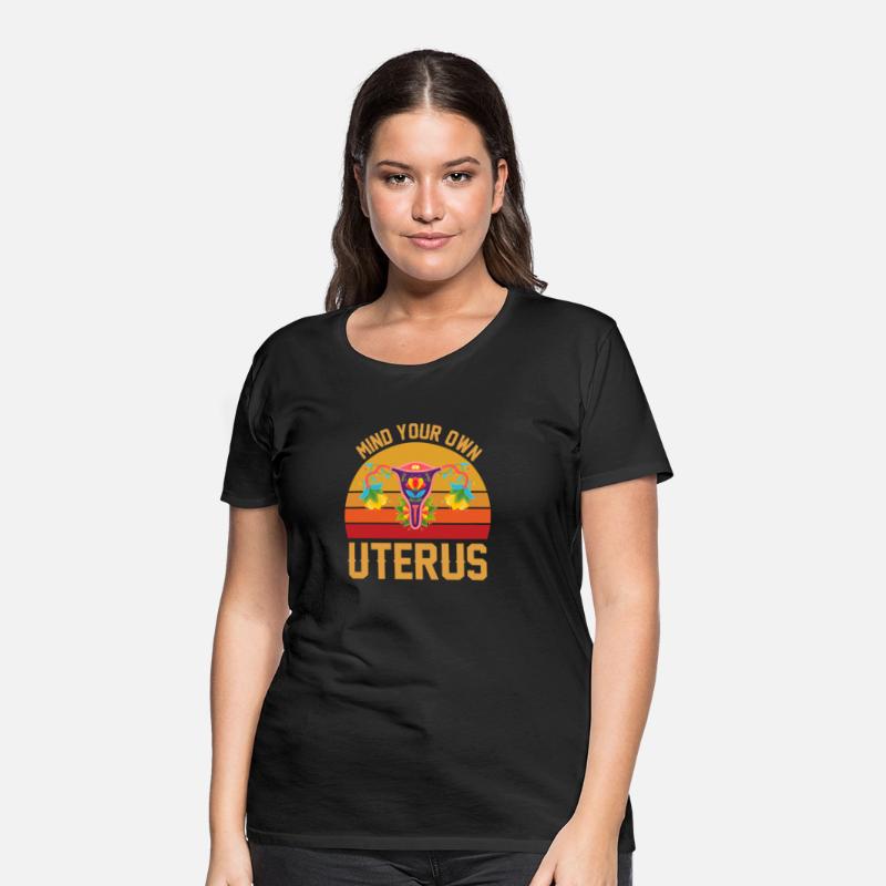 Mind Your Own Uterus Shirt