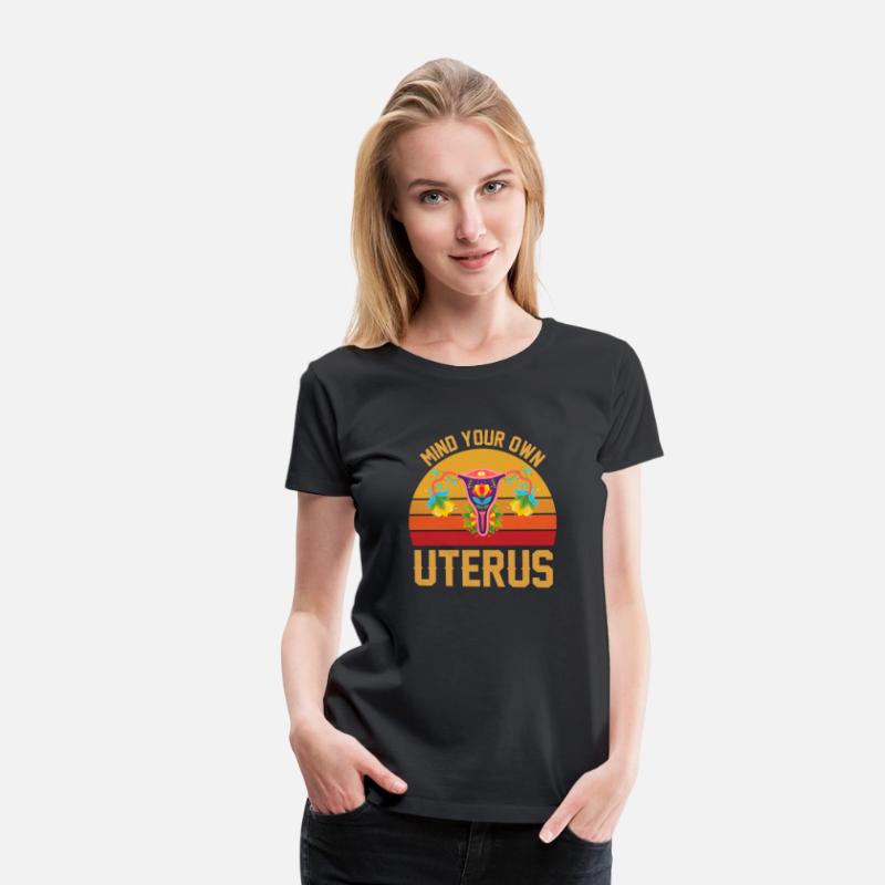 Mind Your Own Uterus Shirt