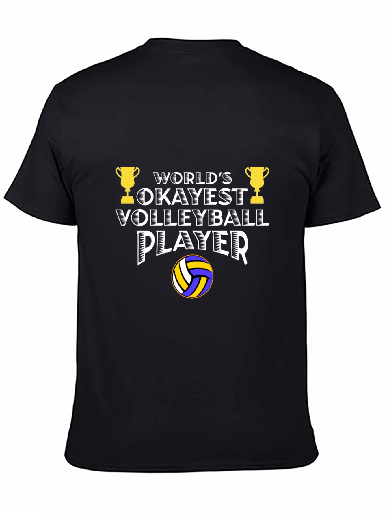 Okayest Volleyball Player T-Shirt - Funny Gift