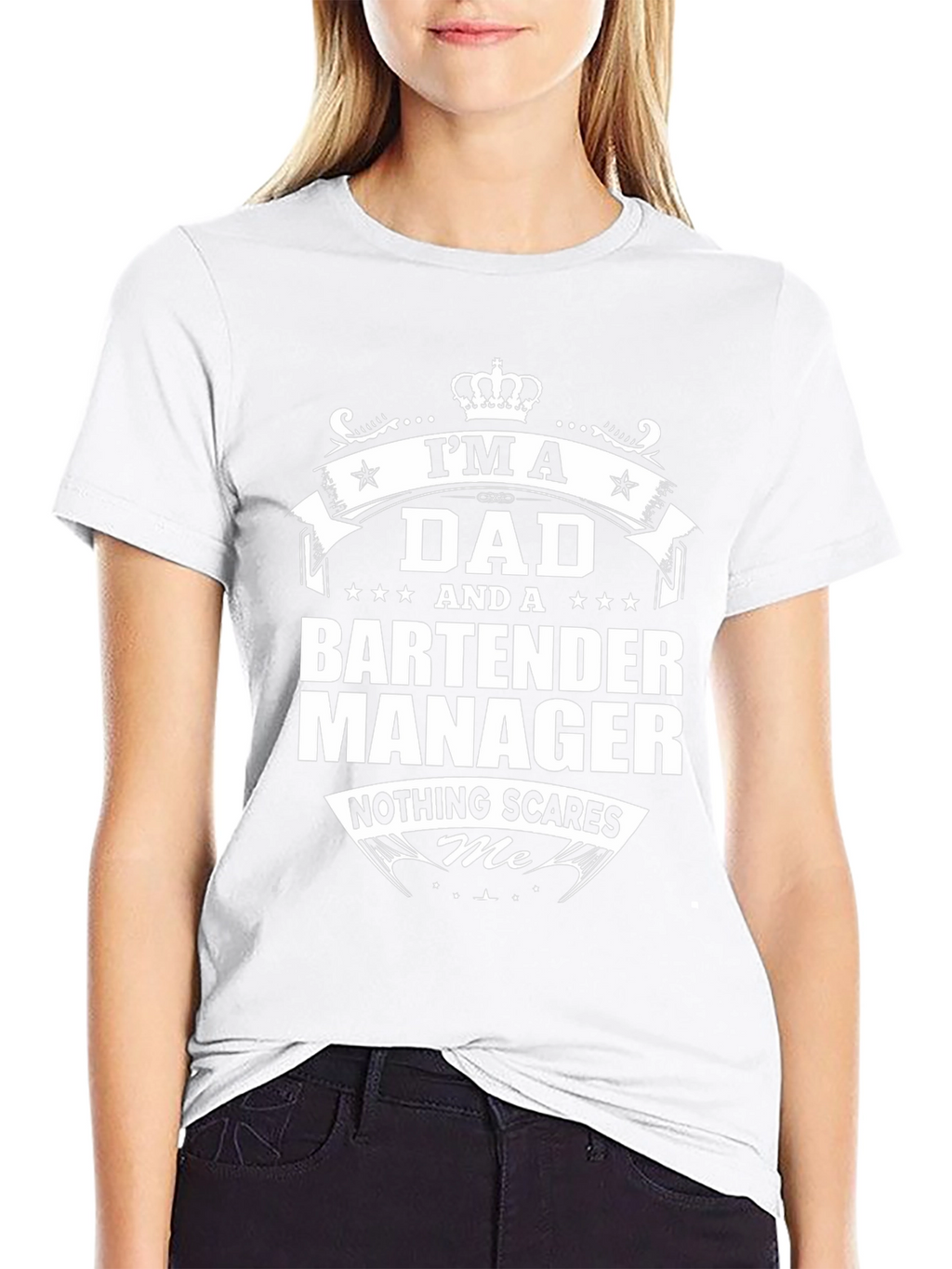 Dad Bartender Manager Graphic T-Shirt - Nothing Scares Me