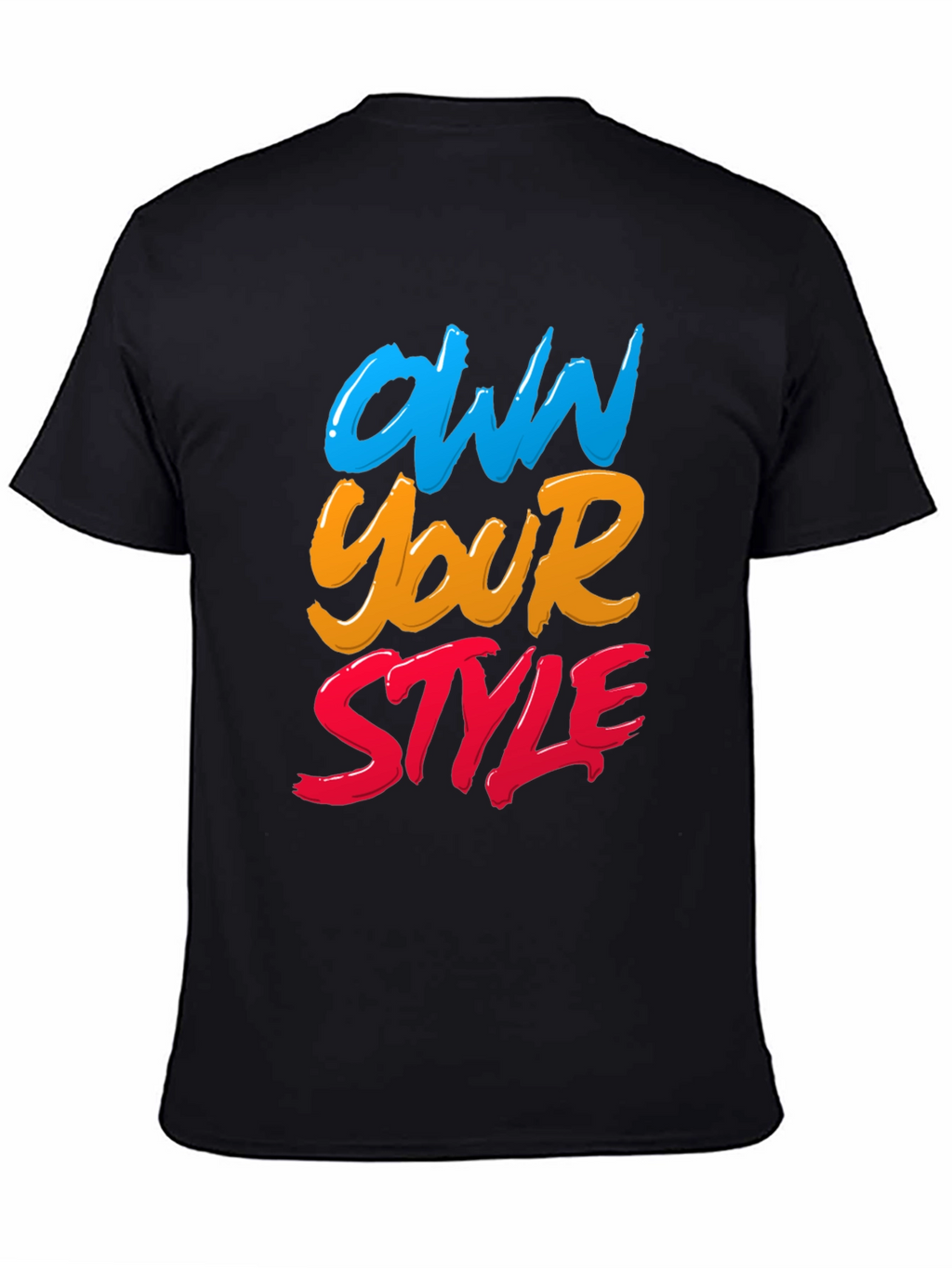 Own Your Style Graphic Tee - Black Unisex T-Shirt