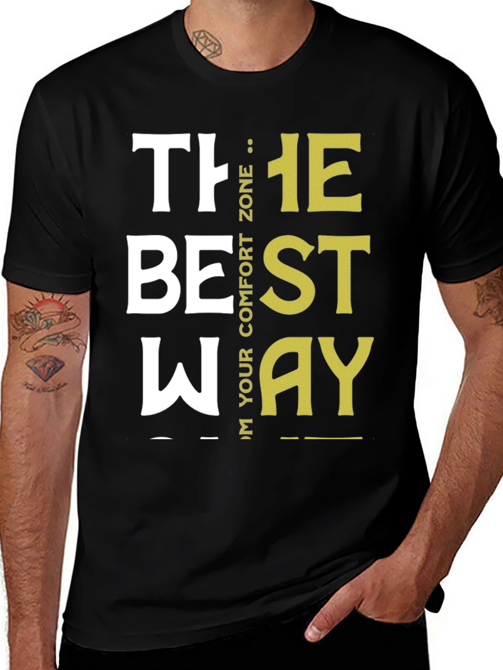 Motivational The Best Way Graphic Tee