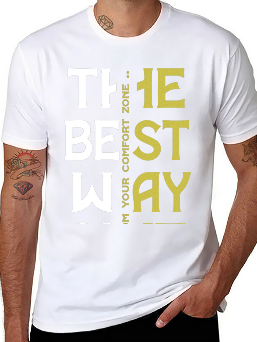 Motivational The Best Way Graphic Tee