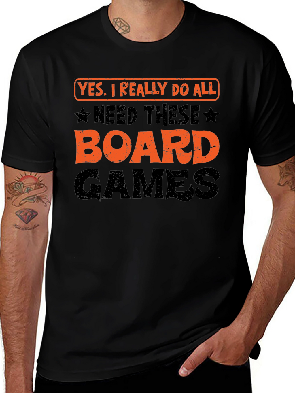 Board Games T-Shirt: Yes I Really Do Need All