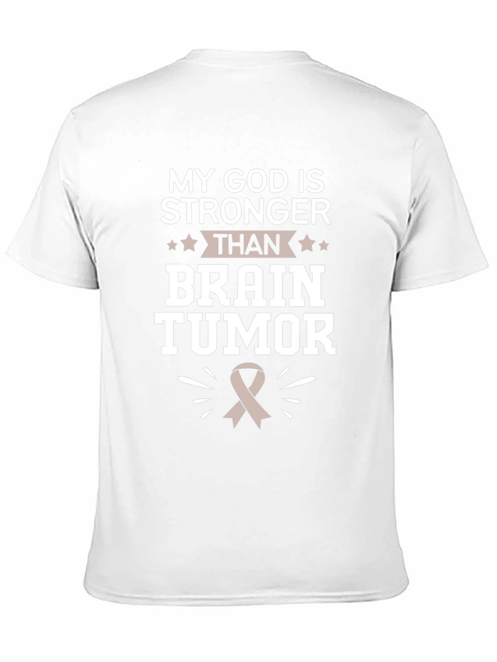 My God Is Stronger Than Brain Tumor T-Shirt