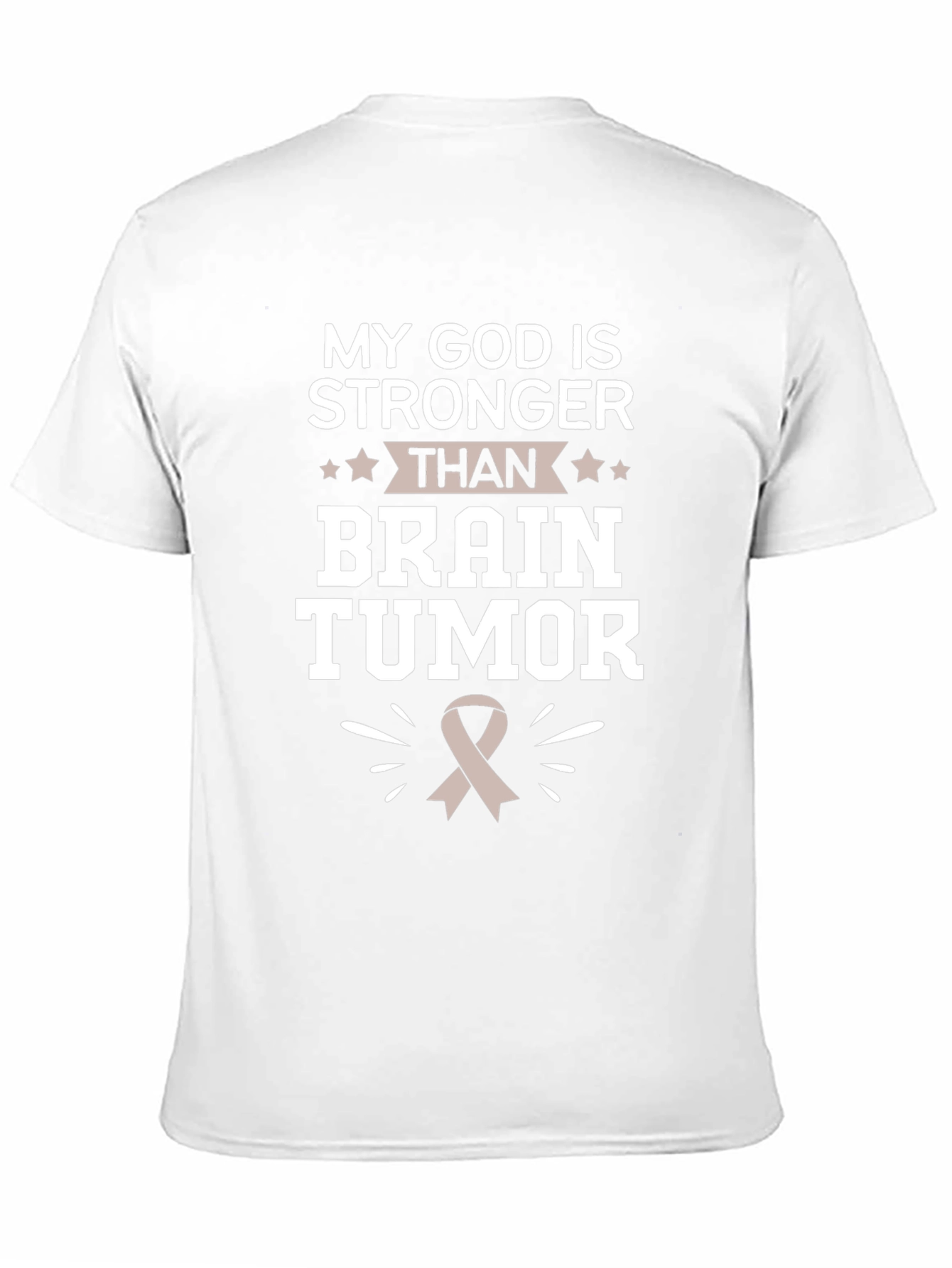 My God Is Stronger Than Brain Tumor T-Shirt