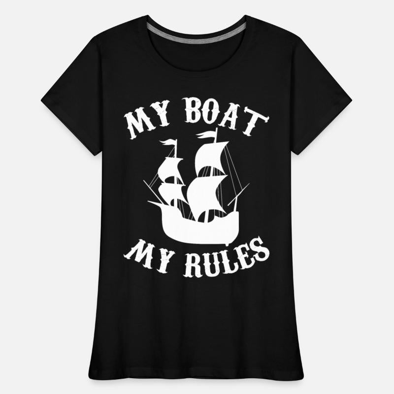 My Boat My Rules - Captain Sea Sailor