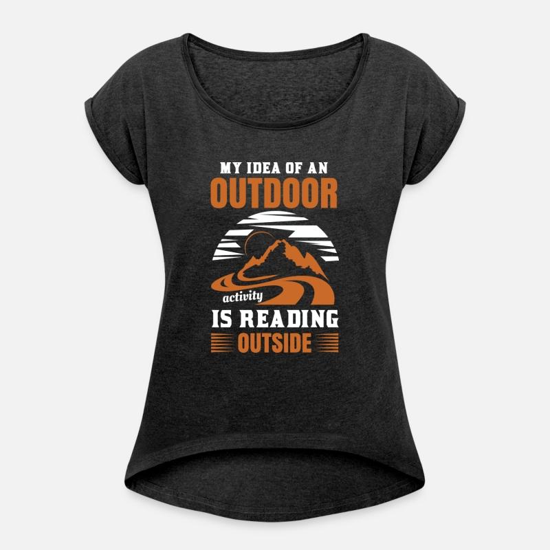 My Idea Of An Outdoor Is Reading Outside