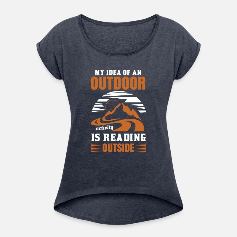 My Idea Of An Outdoor Is Reading Outside