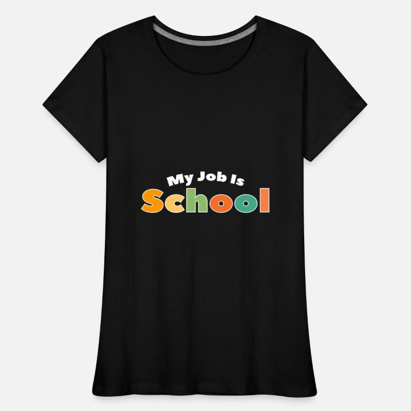 My Job Is School