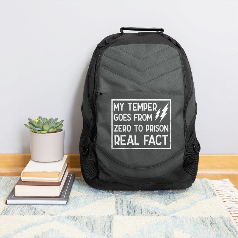 My Temper Goes From Zero To Prison Real Fact Quote