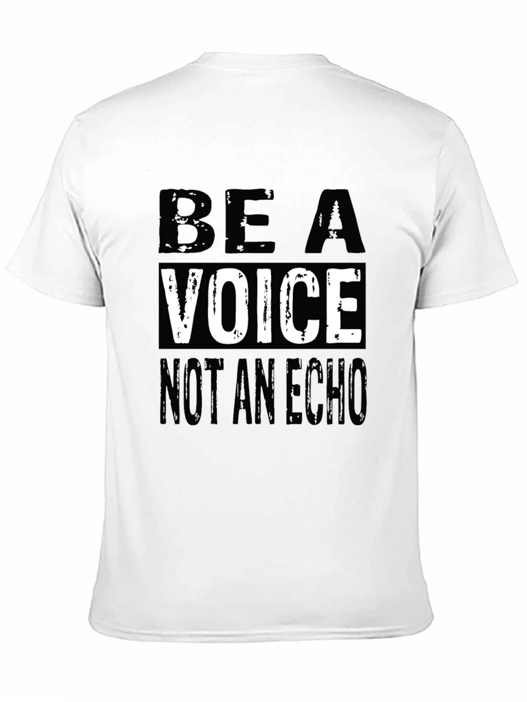 Be a Voice Not an Echo Graphic T-Shirt