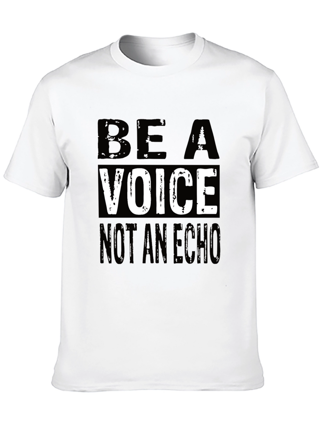 Be a Voice Not an Echo Graphic T-Shirt