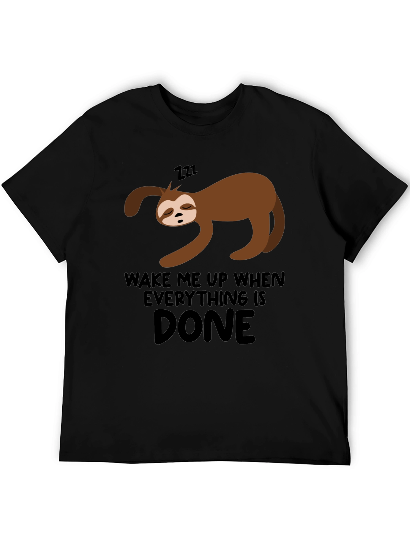 Lazy Sloth Wake Me Up When Done Black T-Shirt