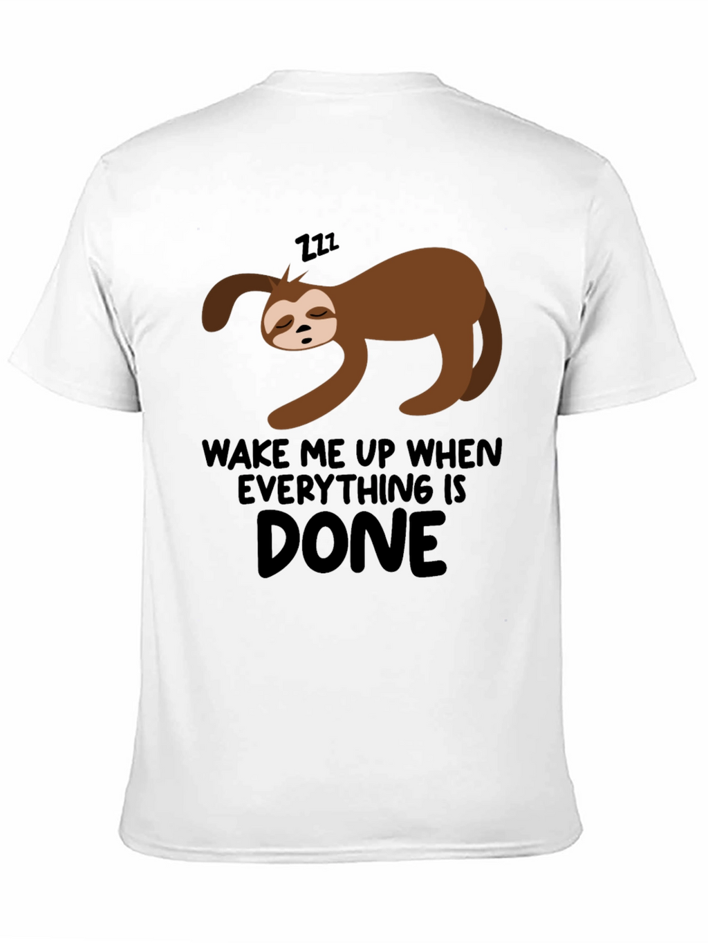 Lazy Sloth Wake Me Up When Done Black T-Shirt