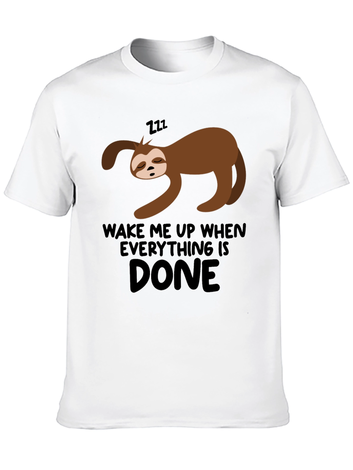 Lazy Sloth Wake Me Up When Done Black T-Shirt